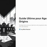 1 Guide Ultime pour Age of Origins